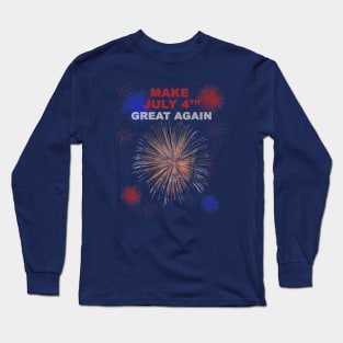 Donald Trump Make 4th Of July Great Again Patriot Tee Long Sleeve T-Shirt